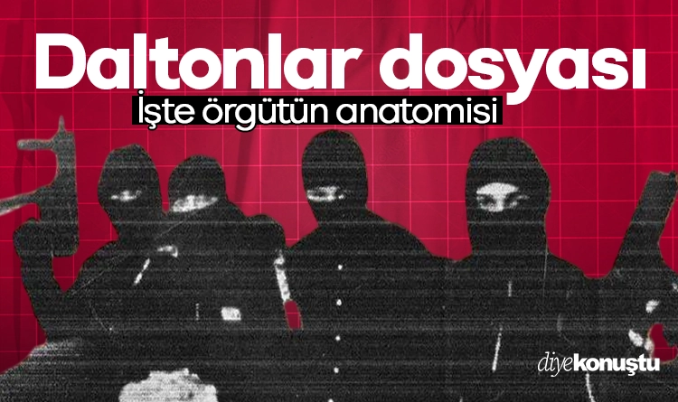 Daltonlar dosyası: İşte örgütün anatomisi 1 Daltonlar dosyasi Iste orgutun anatomisi