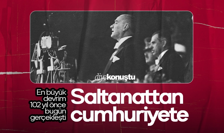 Saltanattan cumhuriyete: En büyük devrim 102 yıl önce bugün gerçekleşti 1 Saltanattan cumhuriyete