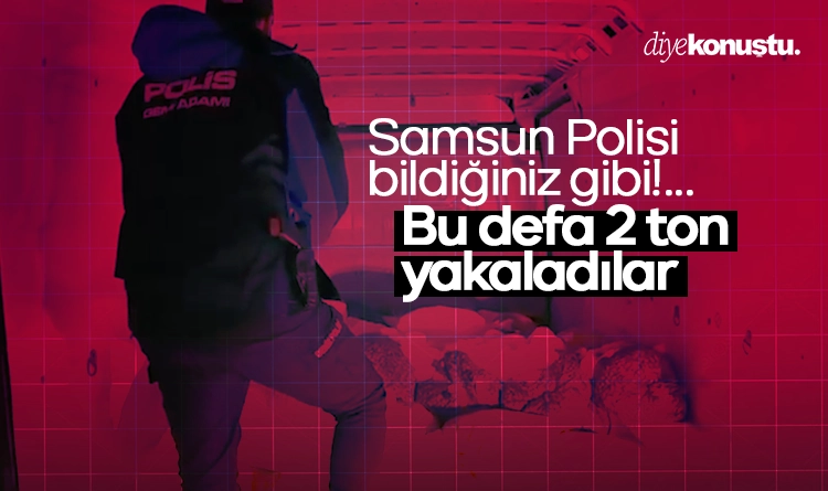 Samsun Polisi bildiğiniz gibi! Bu defa 2 ton... 1 Samsun Polisi bildiginiz gibi Bu defa 2 ton ele gecirildi