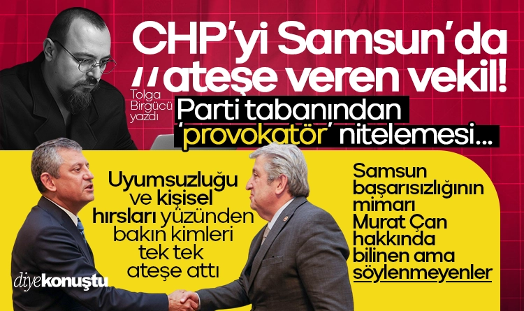 Tolga Birgücü yazdı: AK Parti dövüyor! CHP'nin Samsun’da nakavta giden süreci ve MYK gerçeği! 3 Tolga Birgucu yazdi CHPyi Samsunda atese veren vekil
