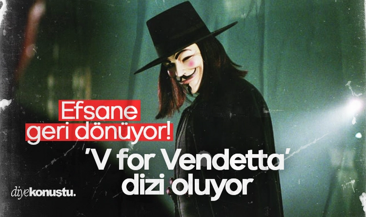 Efsane geri dönüyor: 'V for Vendetta' dizi oluyor! 1 Efsane geri donuyor V for Vendetta dizi oluyor 1