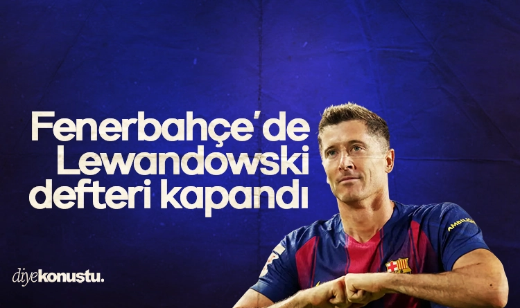 Fenerbahçe’de Lewandowski defteri kapandı! 1 Fenerbahcede Lewandowski defteri kapandi