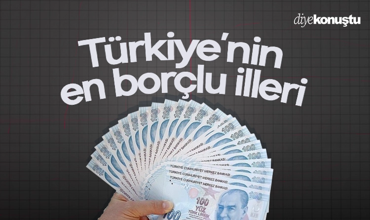 Iste Turkiyenin en borclu illeri