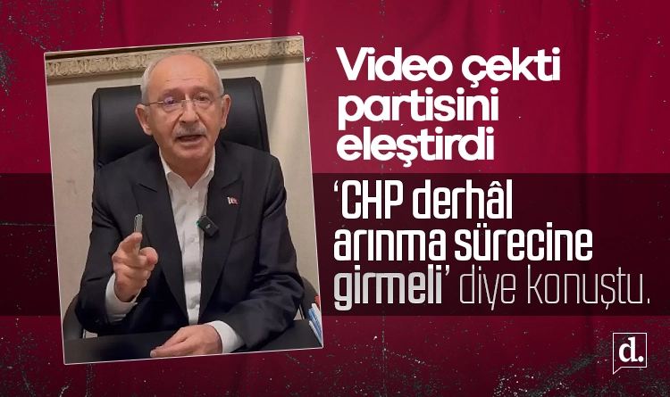 Kılıçdaroğlu’ndan partisine eleştiri: CHP derhâl arınma sürecine girmeli 1 Kilicdaroglundan partisine elestiri
