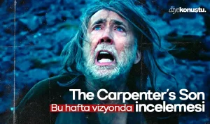 Nicolas Cageli The Carpenters Son Ogul adiyla Turkiyede vizyona giriyor
