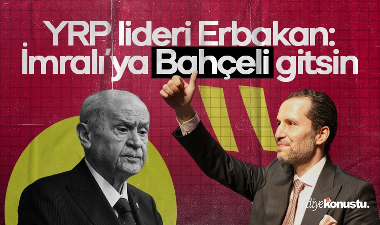 YRP lideri Erbakan: İmralı'ya Bahçeli gitsin 1 YRP lideri Erbakan Imraliya Bahceli gitsin