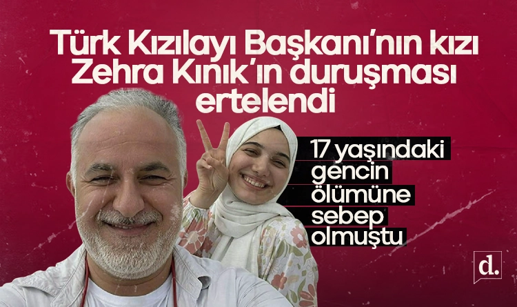 17 yasindaki genci oldurmustu Zehra Kinik durusmasi ertelendi karar cikmadi