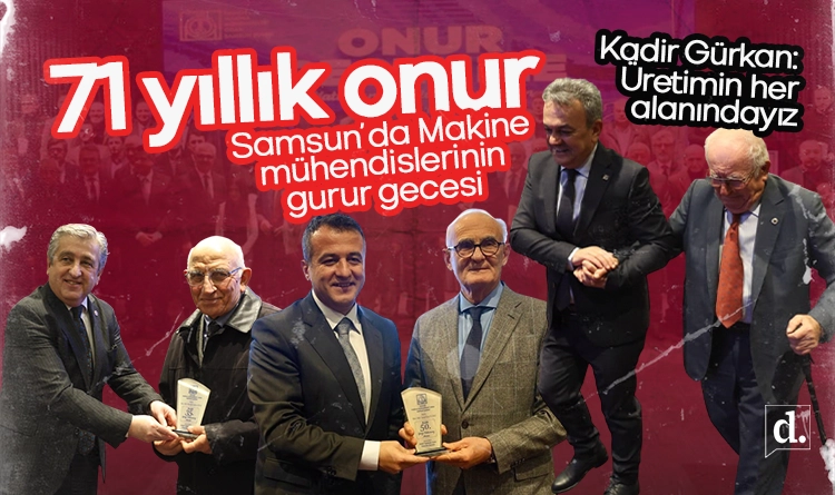 71 yıllık onur: Samsun'da makine mühendislerinin gurur gecesi