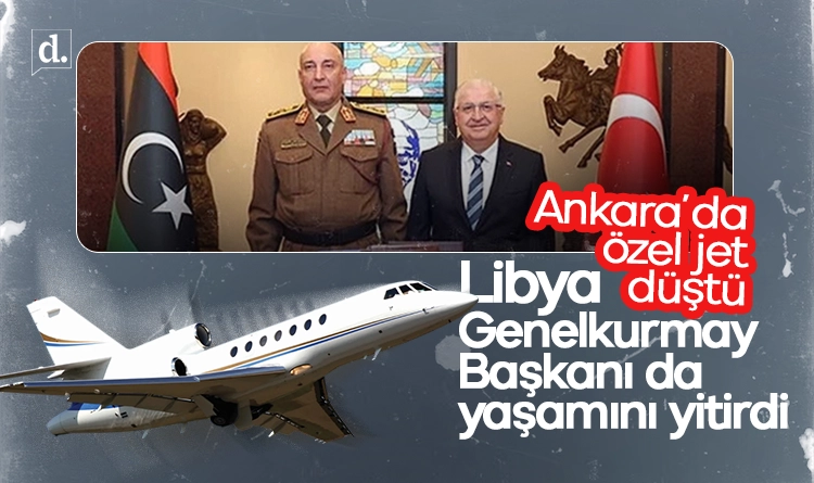 Ankarada ozel jet dustu Libya Genelkurmay Baskani da yasamini yitirdi