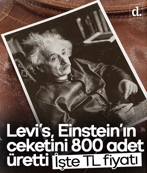İşte TL fiyatı: Levi’s, Einstein’ın ikonik ceketini yalnızca 800 adet üretti