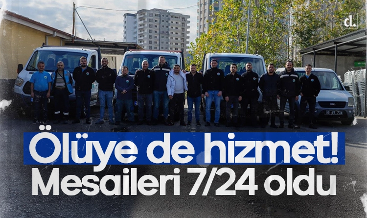 Ölüye de hizmet! Müdürlüğün mesai saati 7/24 oldu 1 Oluye de hizmet Mudurlugun mesai saati 724 oldu