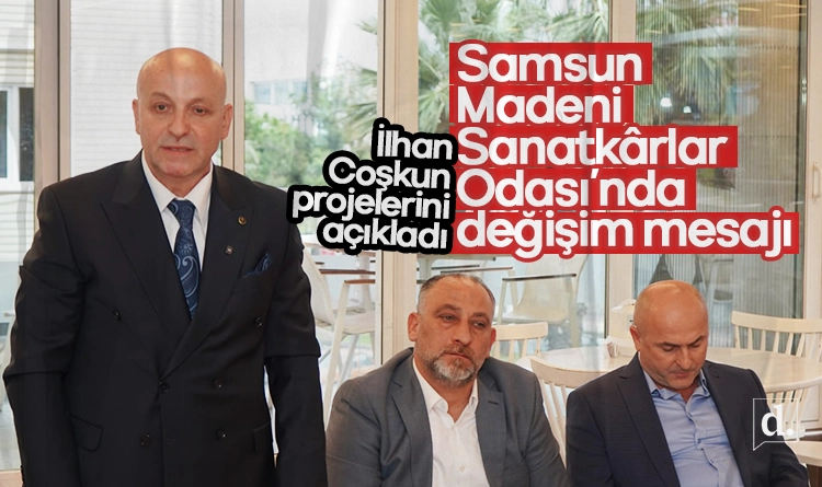 Samsun Madeni Sanatkârlar Odası’nda değişim mesajı: İlhan Coşkun projelerini açıkladı 1 Samsun Madeni Sanatkarlar Odasinda degisim mesaji