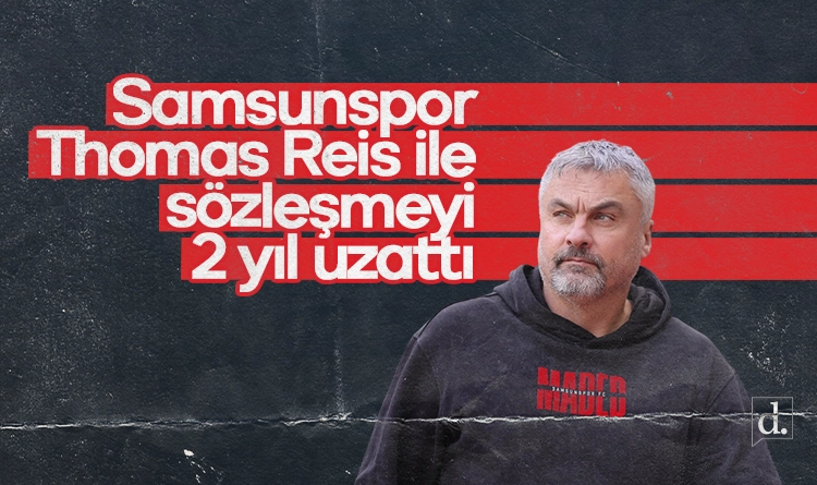 Samsunspor Thomas Reis ile sozlesmeyi 2 yil daha uzatti