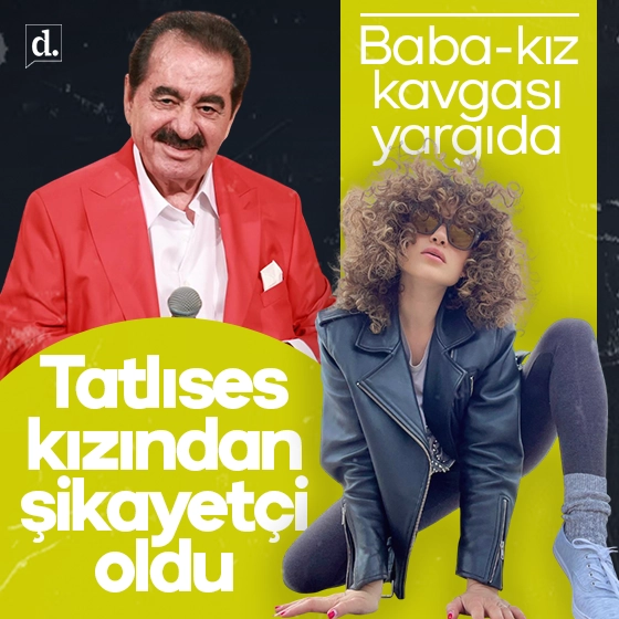 Baba-kız kavgası yargıda: Tatlıses kızından şikâyetçi oldu