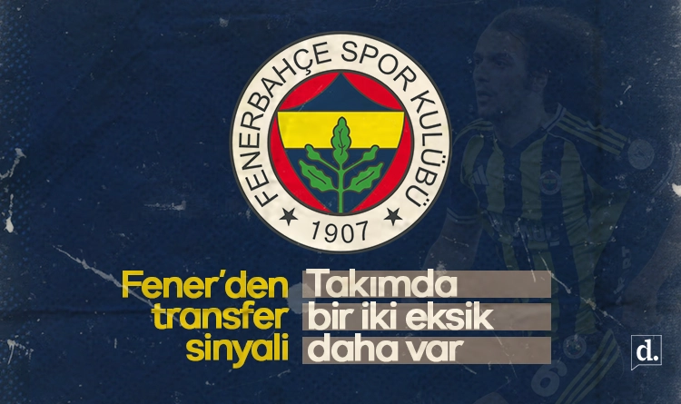 Fenerbahçe’de transfer sinyali: 2 eksik var