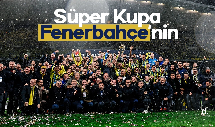 Süper Kupa Fenerbahçe’nin!