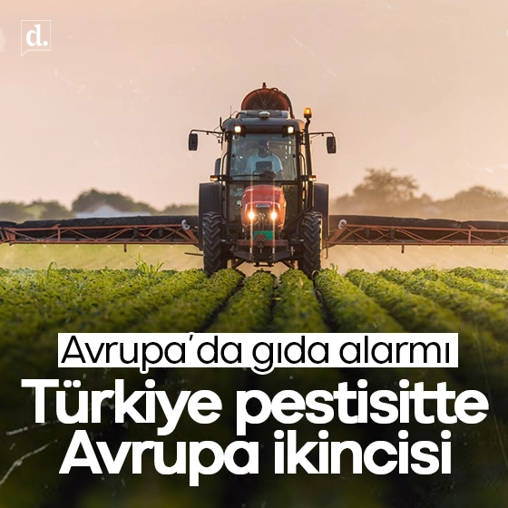Gıda alarmı: Türkiye pestisitte Avrupa ikincisi