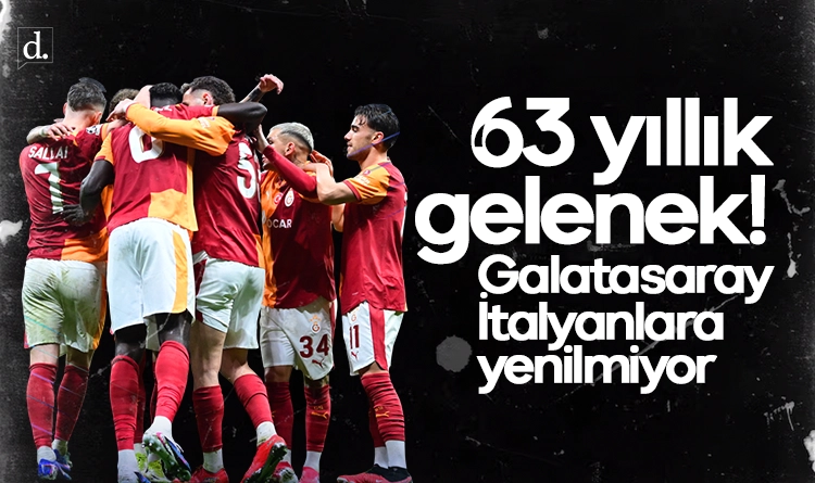 63 yıllık gelenek! Galatasaray İtalyanlara yenilmiyor