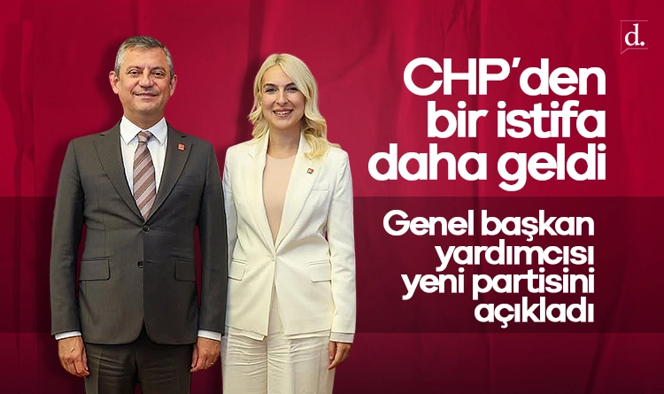 CHP’de bir istifa daha: Genel başkan yardımcısı partisini açıkladı