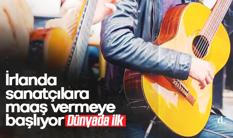Dünyada ilk: İrlanda sanatçılara maaş vermeye başlıyor