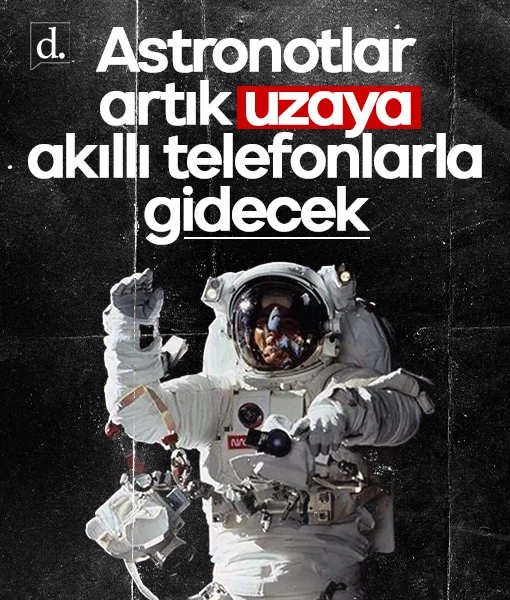 NASA’dan tarihi karar: Astronotlar uzaya akıllı telefonla gidecek