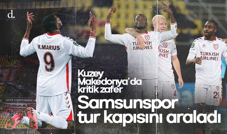 Samsunspor tur kapısını araladı: Kuzey Makedonya’da kritik zafer