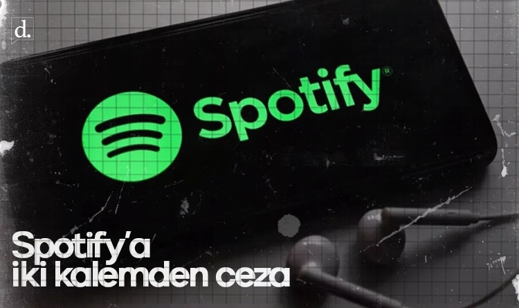 Spotify’a iki kalemden ceza