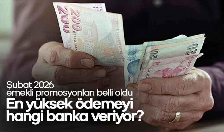Şubat 2026 emekli promosyonları belli oldu: En yüksek ödemeyi hangi banka veriyor?