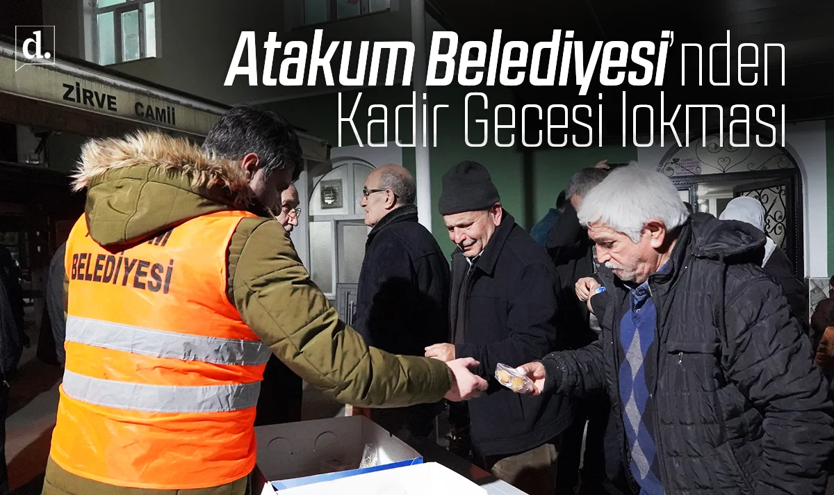Atakum Belediyesi Kadir Gecesi’nde lokma dağıttı