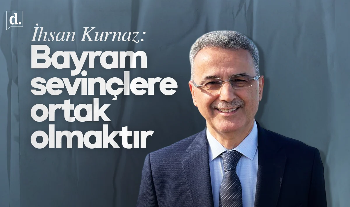 Başkan İhsan Kurnaz: Bayram sevinçlere ortak olmaktır