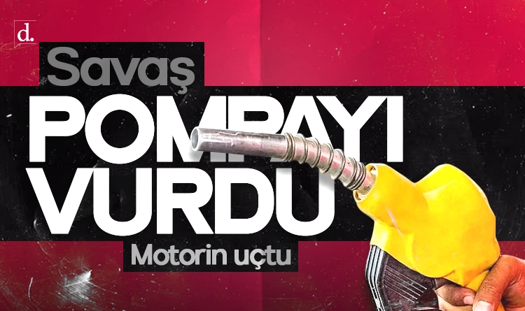 Savaş pompayı vurdu: Motorin uçuyor