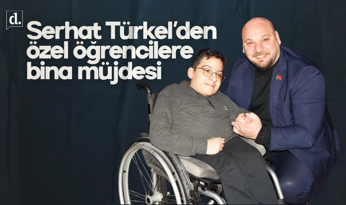 Serhat Türkel’den özel öğrencilere yeni bina müjdesi 