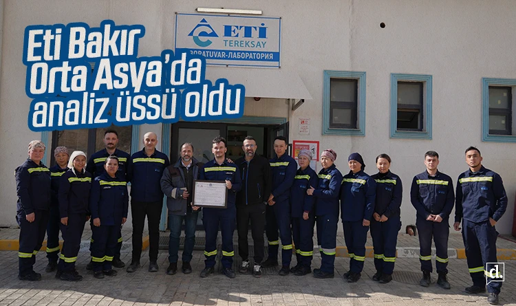 Eti Bakır Orta Asya’da analiz üssü oldu