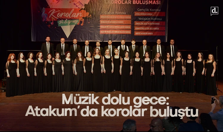 Müzik dolu gece: Atakum’da korolar buluştu