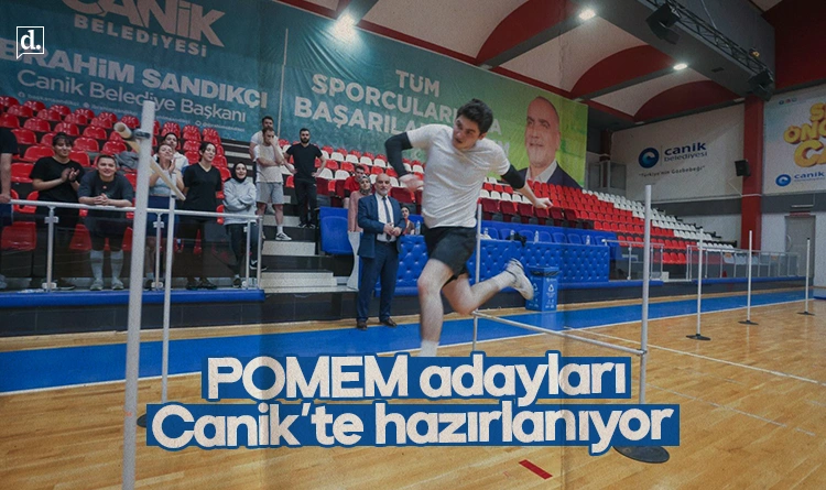 POMEM adayları Canik’te hazırlanıyor