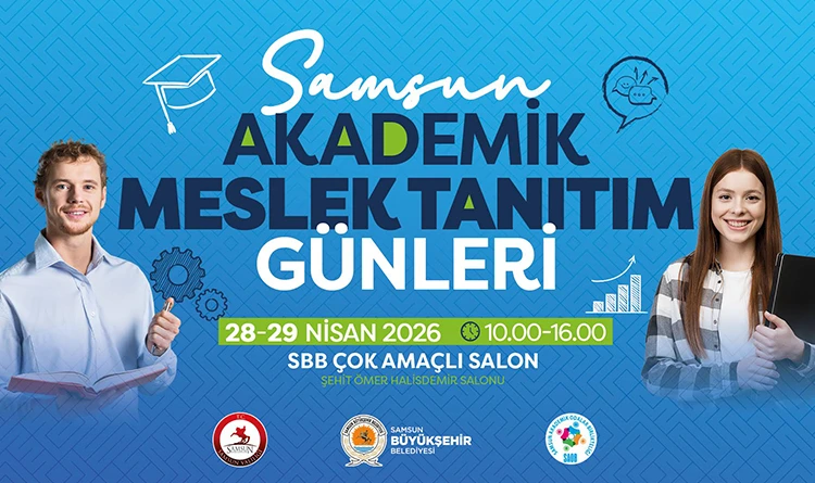 Samsun Akademik Meslek Tanıtım Günleri başlıyor
