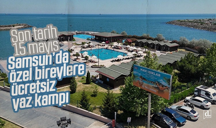 Samsun Büyükşehir’den özel bireylere ücretsiz yaz kampı