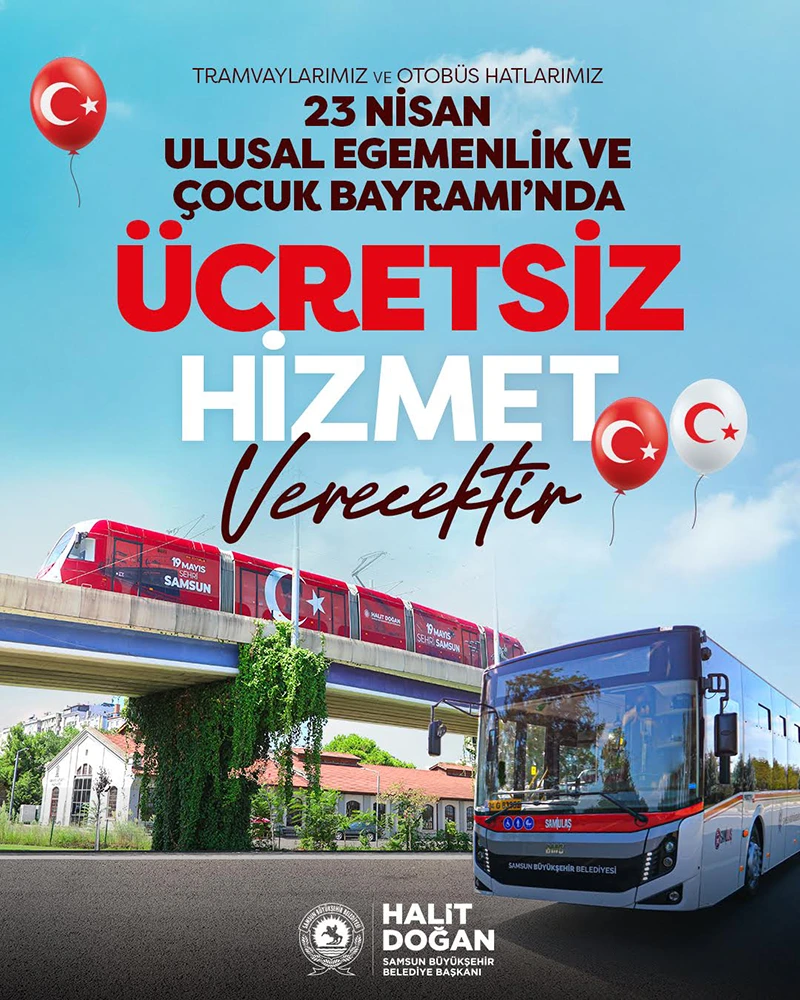 Samsun'da 23 Nisan’da ulaşım ücretsiz ve çocuklara yüzde 23 indirim