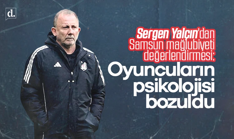 Sergen Yalçın’dan mağlubiyet yorumu: Oyuncuların psikolojisi bozuldu