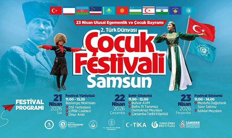 Türk Dünyası Çocuk Festivali 2'nci kez Samsun’da
