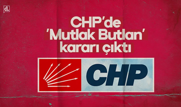 CHP’de ‘Mutlak Butlan’ kararı: Kılıçdaroğlu’na dönüş yolu açıldı
