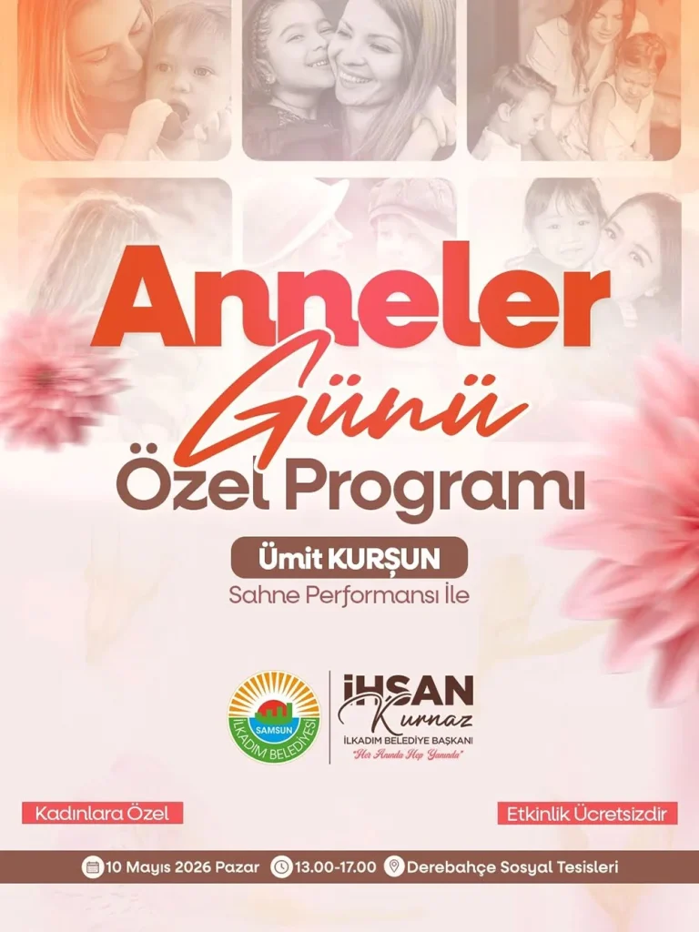 İlkadım Belediyesi'nden Anneler Günü’ne 2 ayrı program