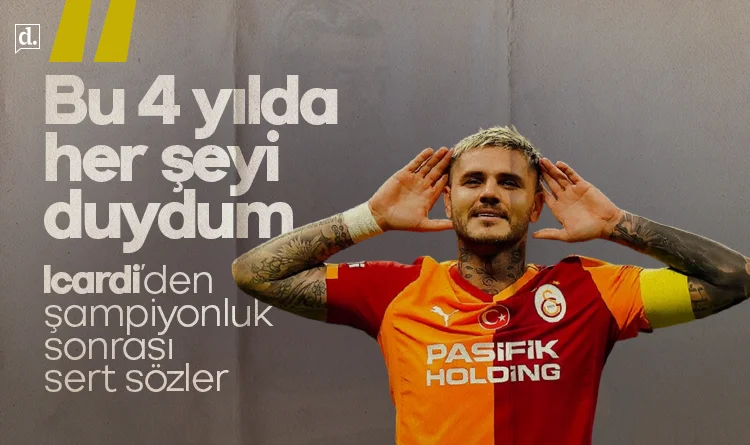 Mauro Icardi’den şampiyonluk sonrası sert sözler: Bu 4 yılda her şeyi duydum